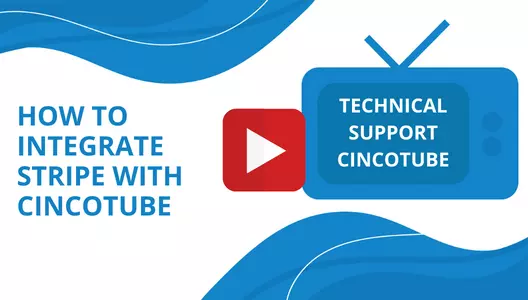 Video tutorial thumbnail: How to Integrate Stripe with CincoTube